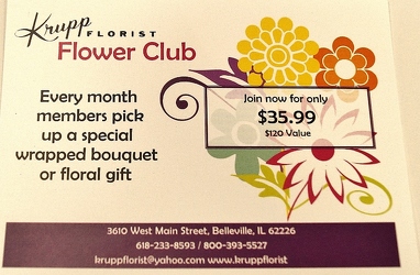 krupp florist flower club from Krupp Florist, your local Belleville flower shop