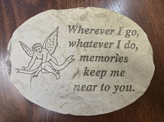 "WHEREVER I GO" STONE from Krupp Florist, your local Belleville flower shop